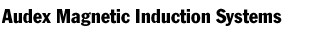 Audex Magnetic Induction Systems